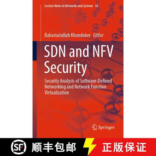【3-4周达】SDN and NFV Security : Security Analysis of Software-Defined Networking and Network Functi... [9783319717609]