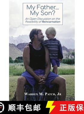 【3-4周达】My Father...My Son? An Open Discussion on the Possibility of Reincarnation [9781792349270]