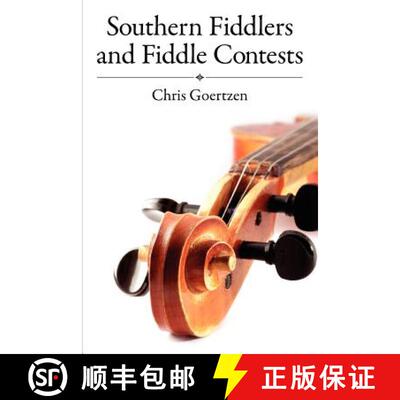 预订 Southern Fiddlers and Fiddle Contests [9781617032097]