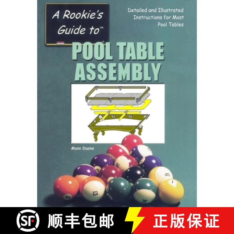 【3-4周达】Pool Table Assembly: Detailed and Illustrated Instructions for Most Pool Tables [9780967808901]