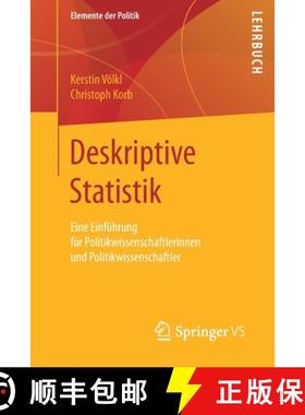 【3-4周达】Deskriptive Statistik : Eine Einführung für Politikwissenschaftlerinnen und Politikwisse... [9783658106744]
