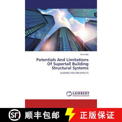 预订 Potentials And Limitations Of Supertall Building Structural Systems [9786200474308]