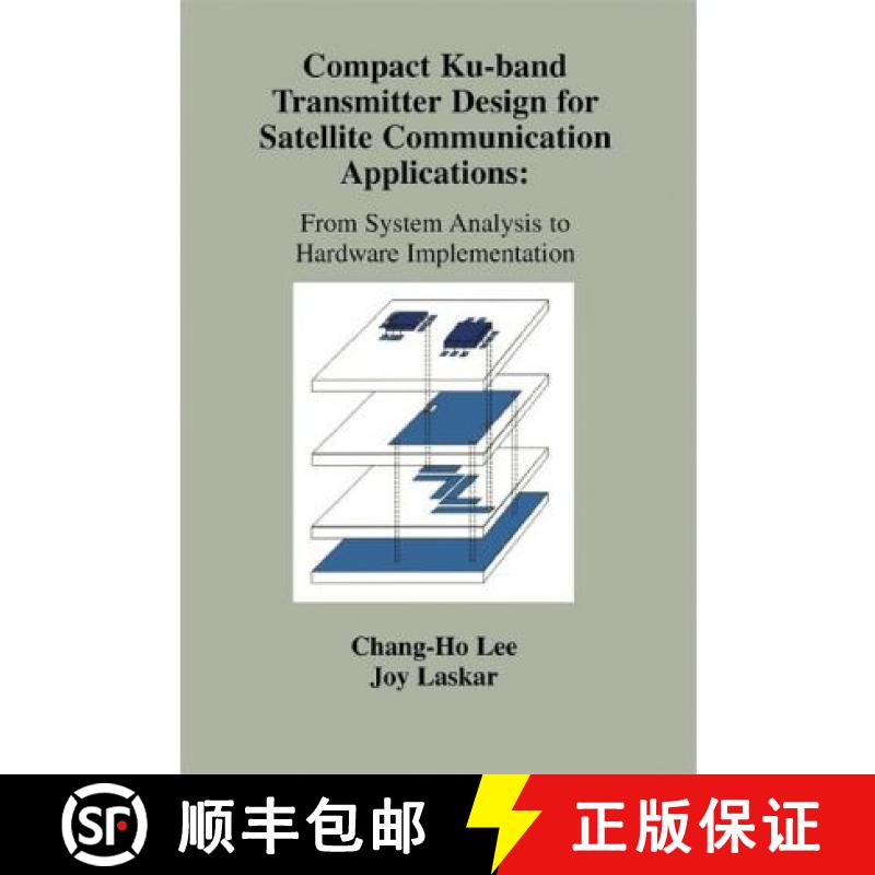 【3-4周达】Compact Ku-band Transmitter Design for Satellite Communication Applications : From System ... [9781441949561]