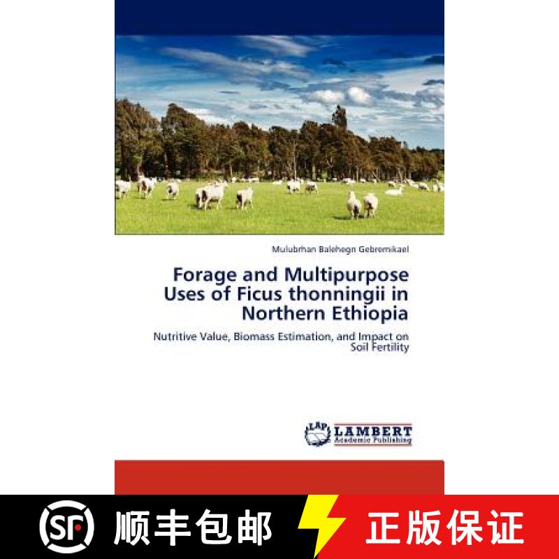 预订 Forage and Multipurpose Uses of Ficus thonningii in Northern Ethiopia [9783846512012]
