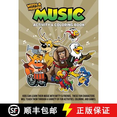 【3-4周达】Music Activity & Coloring Book: Kids Can Learn Their Music With Witty & Friends. These Fun... [9781970440720]
