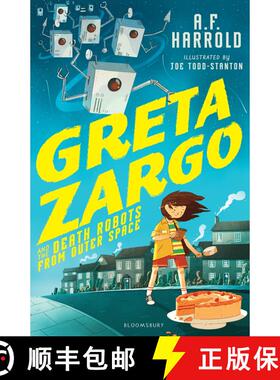 【3-4周达】Greta Zargo and the Death Robots from Outer Space [9781408869475]
