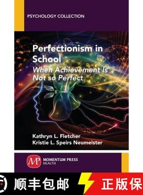 预订 Perfectionism in School: When Achievement Is Not so Perfect [9781606509272]