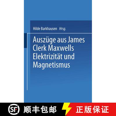 【3-4周达】Auszüge aus James Clerk Maxwells Elektrizität und Magnetismus [9783663198673]