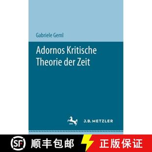 Adornos Kritische Theorie Zeit 4周达 Der 9783476056900