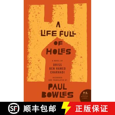 【3-4周达】A Life Full of Holes: A Novel Recorded and Translated by Paul Bowles [9780061565298]