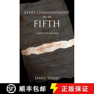 【3-4周达】Every Commandment but the Fifth: A novel of sin and sanity [9780997546705]