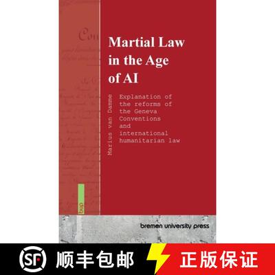 【3-4周达】Martial Law in the Age of AI: Explanation of the reforms of the Geneva Conventions and int... [9783691735451]