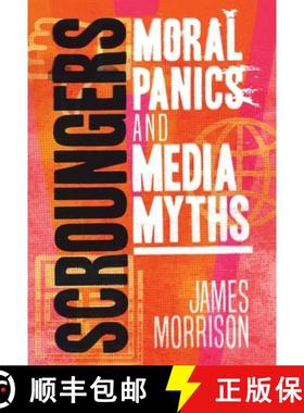 预订 Scroungers: Moral Panics and Media Myths [9781786992130]