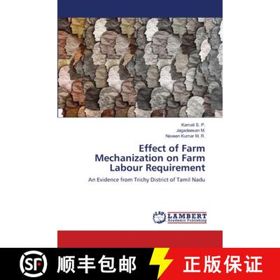 【3-4周达】Effect of Farm Mechanization on Farm Labour Requirement [9786208426507]