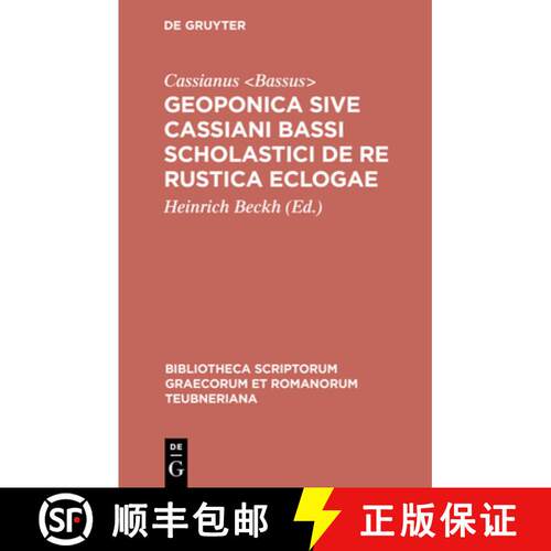 【3-4周达】精装 Geoponica sive Cassiani Bassi Scholastici De re rustica eclogae [9783598713873]
