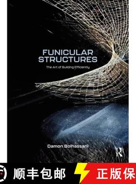 【3-4周达】Funicular Structures: The Art of Building Efficiently [9781032455143]