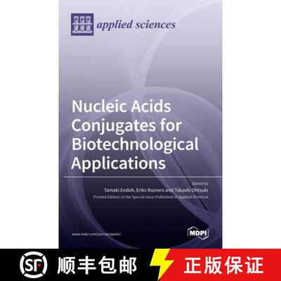 【3-4周达】精装 Nucleic Acids Conjugates for Biotechnological Applications [9783036515144]