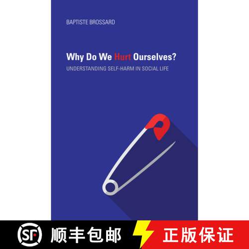 【3-4周达】精装 Why Do We Hurt Ourselves?: Understanding Self-Harm in Social Life [9780253036391]