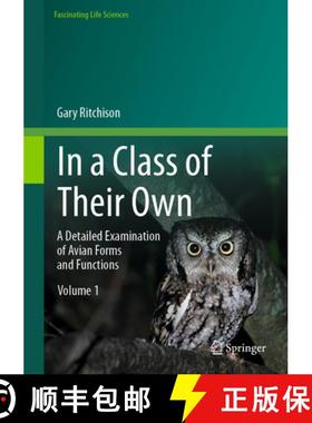 【3-4周达】In a Class of Their Own: A Detailed Examination of Avian Forms and Functions [9783031148514]