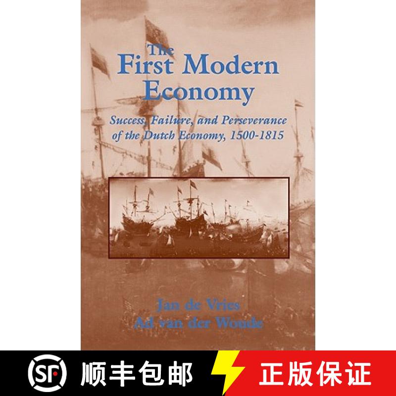 【3-4周达】The First Modern Economy: Success, Failure, and Perseverance of the Dutch Economy, 1500 1815 [9780521578257]