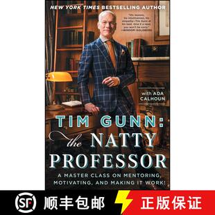 【3-4周达】Tim Gunn: The Natty Professor: A Master Class on Mentoring, Motivating, and Making It Work! [9781476780078]