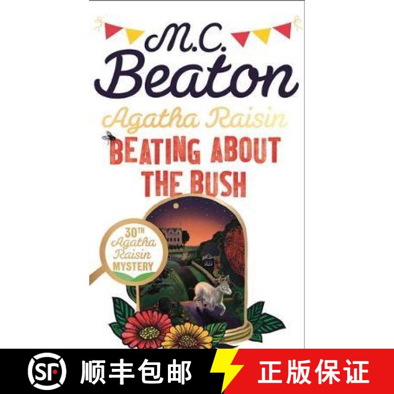 【3-4周达】Agatha Raisin: Beating About the Bush [9781472127006]