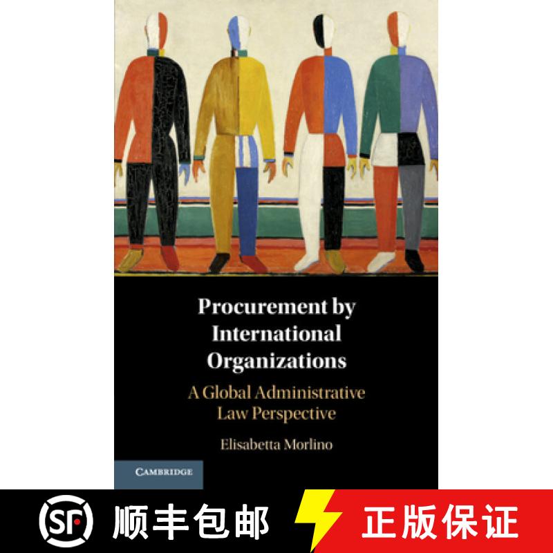 【3-4周达】Procurement by International Organizations: A Global Administrative Law Perspective [9781108402019]
