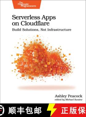 【3-4周达】Serverless Apps on Cloudflare : Build Solutions, Not Infrastructure [9798888650714]