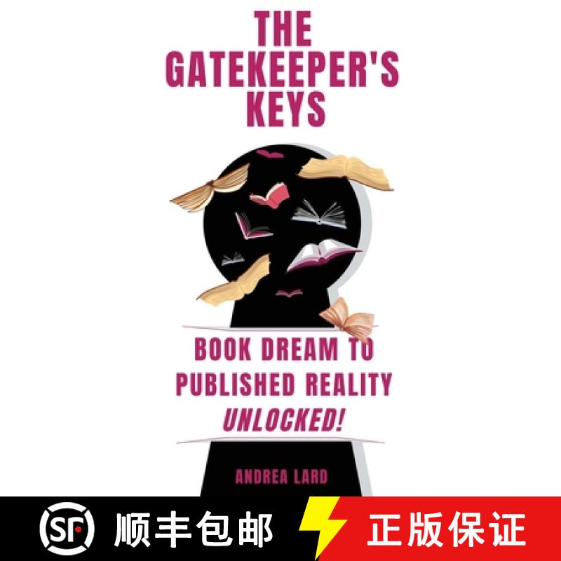 【3-4周达】The Gatekeeper's Keys: Book Dream to Published Reality Unlocked! [9798987976302]