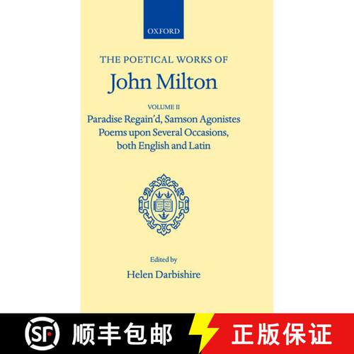 【3-4周达】精装 The Poetical Works: Volume II: Paradise Regain'd, Samson Agonistes, Poems Upon Severa... [9780198118206]