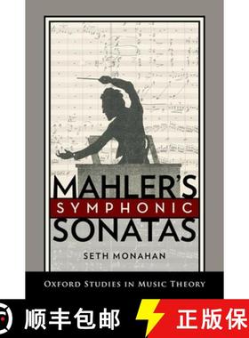 【3-4周达】Mahler's Symphonic Sonatas [9780199303465]