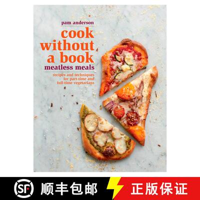 【3-4周达】精装 Cook without a Book: Meatless Meals: Recipes and Techniques for Part-Time and Full-Ti... [9781605291765]