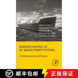 【3-4周达】Modern Control of DC-Based Power Systems: A Problem-Based Approach [9780128132203]