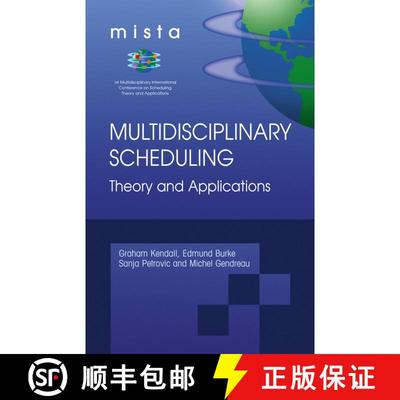 【3-4周达】Multidisciplinary Scheduling: Theory and Applications : 1st International Conference, MIST... [9780387252667]