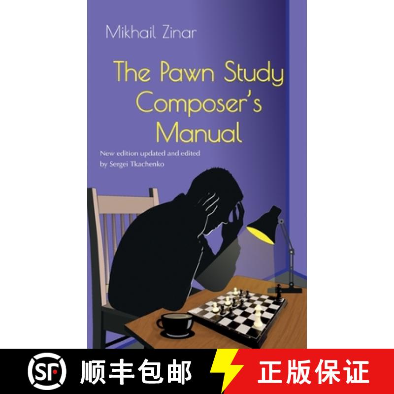 【3-4周达】The Pawn Study Composer's Manual [9785604784846]