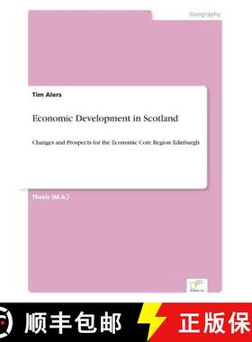 【3-4周达】Economic Development in Scotland: Changes and Prospects for the Economic Core Region Edinb... [9783838687353]