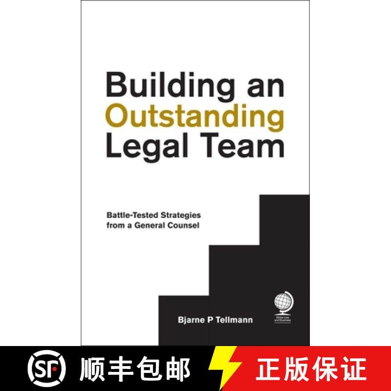 【3-4周达】Building an Outstanding Legal Team : Battle-Tested Strategies from a General Counsel [9781911078203]