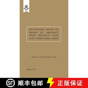 Small other March Aircraft Machine and Firing 9781847348265 1917 Provisional 3周达 Guns Notes Arms with