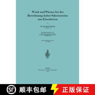 【3-4周达】Wind und Wärme bei der Berechnung hoher Schornsteine aus Eisenbeton [9783642987205]
