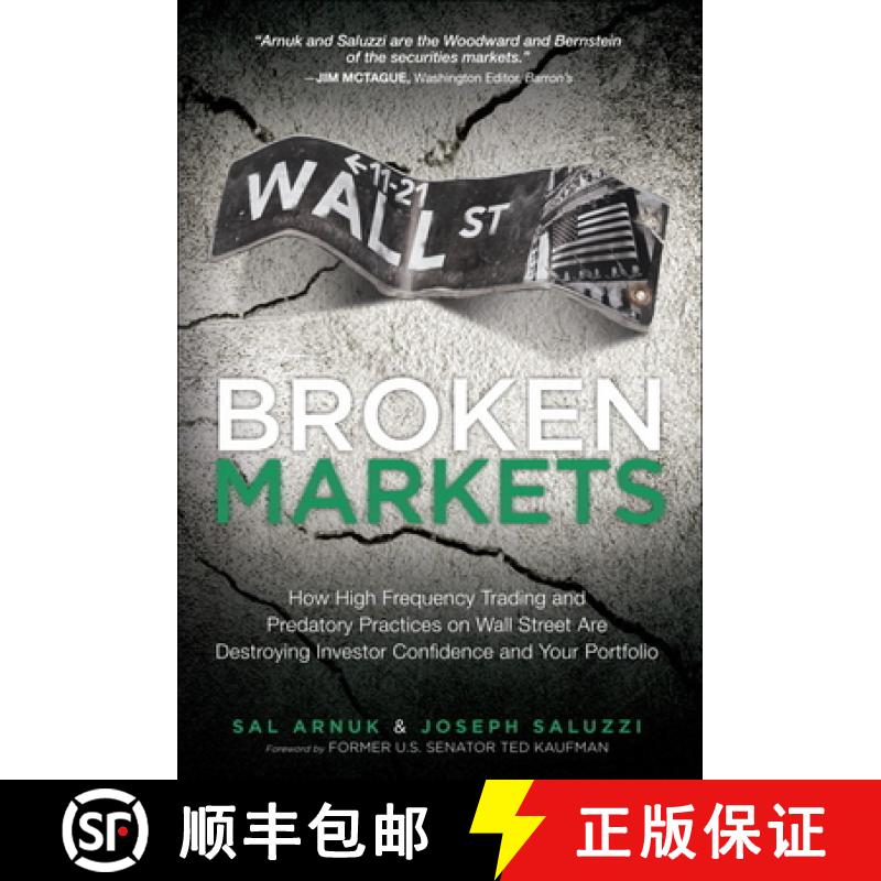 【3-4周达】Broken Markets: How High Frequency Trading and Predatory Practices on Wall Street Are Dest... [9780133993509]