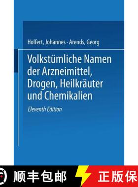 【3-4周达】Volkstumliche Namen Der Arzneimittel, Drogen, Heilkrauter Und Chemikalien: Eine Sammlung D... [9783662279946]