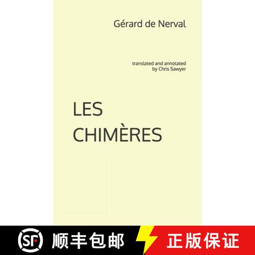 【3-4周达】LES CHIMÈRES: translated and annotated by Chris Sawyer [9781733659260]