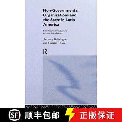 【3-4周达】Non-Governmental Organizations and the State in Latin America : Rethinking Roles in Sustai... [9780415088466]