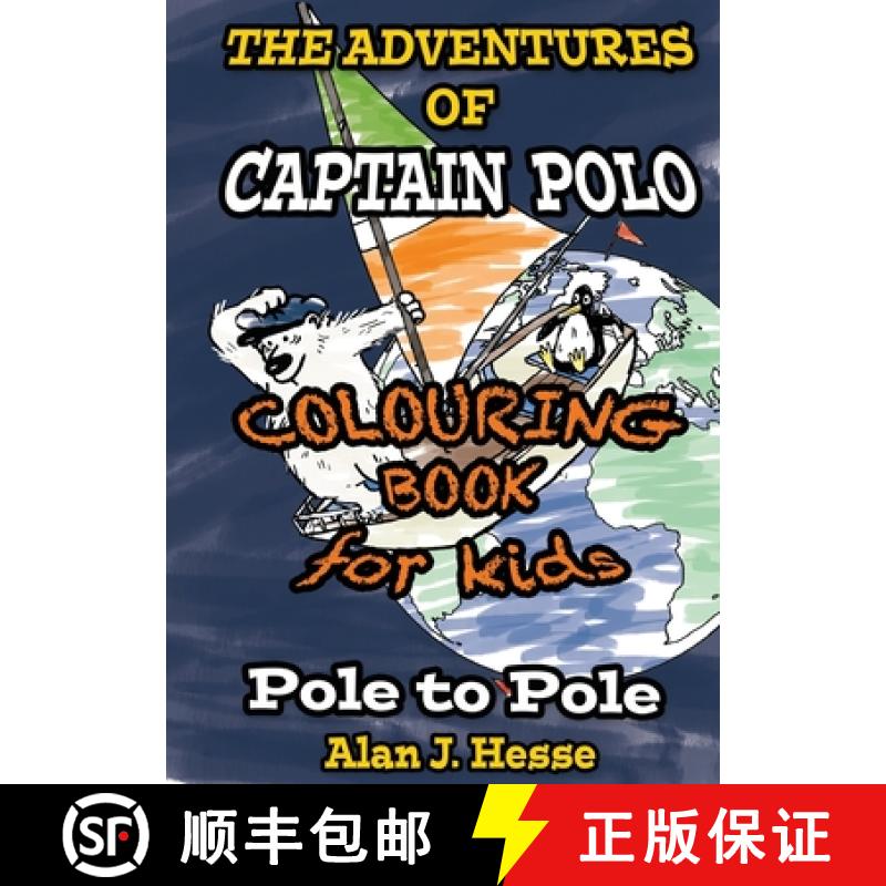 【3-4周达】Adventures of Captain Polo: Pole to Pole (Colouring Book Edition): Colour-in graphic novel... [9789942407092]