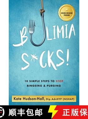 预订 Bulimia Sucks!: 10 Simple Steps to Stop Bingeing and Purging [9798215509180]