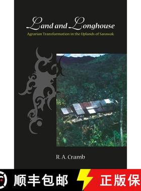 预订 Land and Longhouse: Agrarian Transformation in the Uplands of Sarawak [9788776940102]
