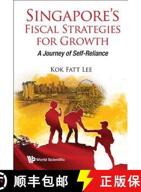 【3-4周达】Singapore's Fiscal Strategies for Growth: A Journey of Self-Reliance [9789813228009]