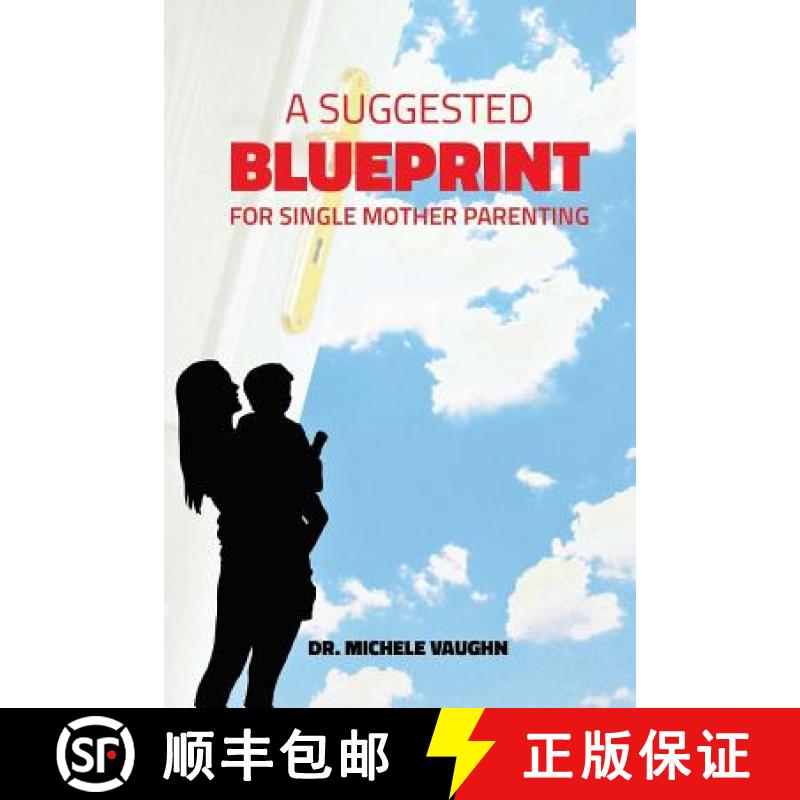 【3-4周达】A Suggested Blueprint for Single Mother Parenting [9781927529362]