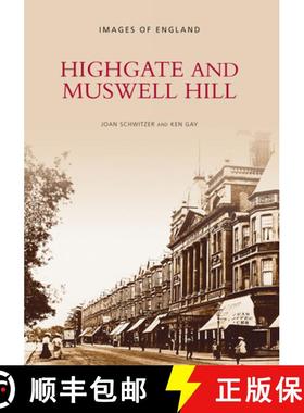 【3-4周达】Highgate and Muswell Hill: Images of England [9780752401195]