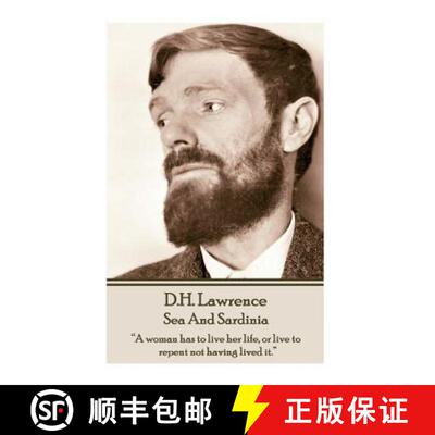 【3-4周达】D.H. Lawrence - Sea And Sardinia: A woman has to live her life, or live to repent not havi... [9781783941490]